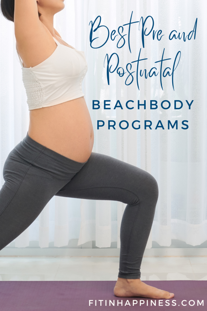 Best Pre and Postnatal Beachbody Programs