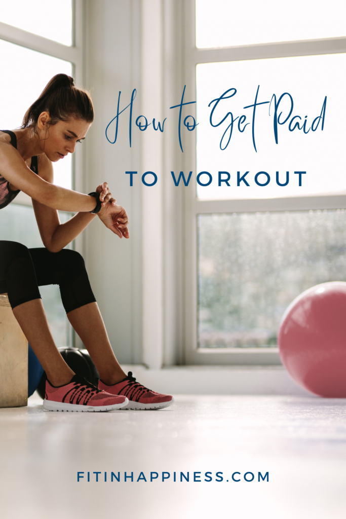 How to get paid to workout