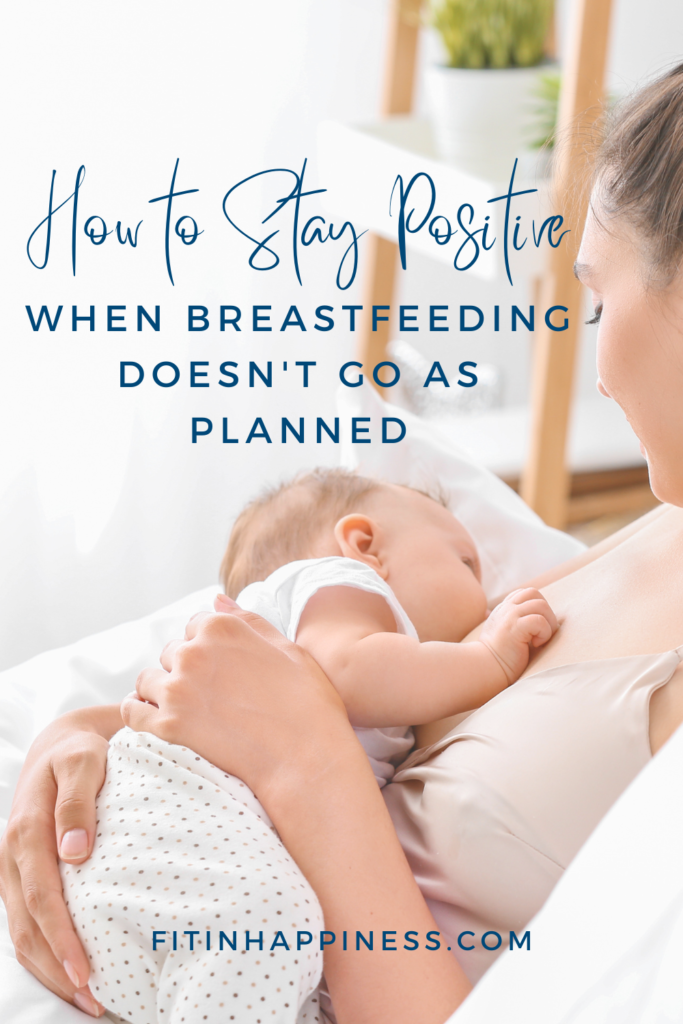 How to Stay Positive When Breastfeeding Doesn't Go as Planned